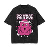 Do What You Love Graphic Tee-INNBLAC