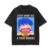 Every Anime Has A Food Maniac Graphic Tee-INNBLAC